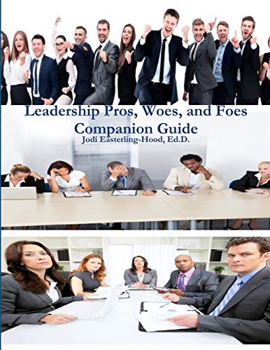 Leadership Pros, Woes, and Foes Companion Guide [Paperback]