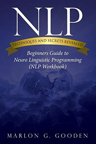 Nlp Techniques And Secrets Revealed [Paperback]