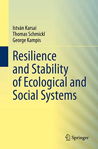 Resilience and Stability of Ecological and Social Systems [Hardcover]