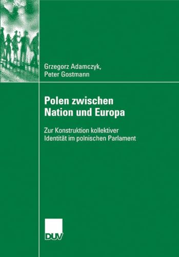 Polen zwischen Nation und Europa: Zur Konstruktion kollektiver Identitt im poln [Paperback]