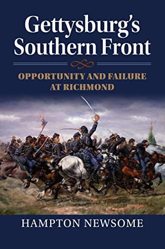 Gettysburg's Southern Front : Opportunity and Failure at Richmond [Hardcover]