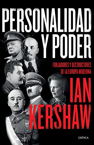 Personalidad y poder: Forjadores y destructores de la Europa moderna [Paperback]