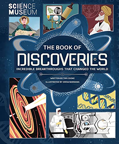 The Book of Discoveries: Incredible Breakthroughs that Changed the World [Hardcover]