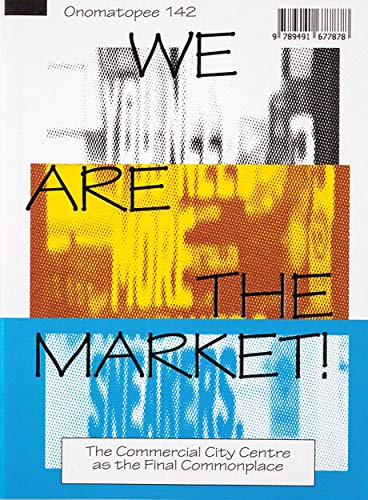 We Are The Market!:  ‘WE WANT INCLUSIVITY, AND WE ARE HERE TO TAKE IT!’ [Paperback]