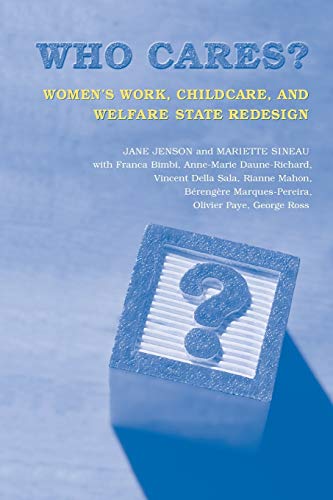 Who Cares Women's Work, Childcare, And Welfare State Redesign (studies In Comp [Paperback]