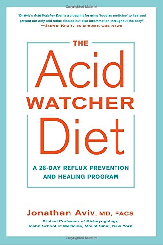 The Acid Watcher Diet: A 28-Day Reflux Prevention and Healing Program [Paperback]