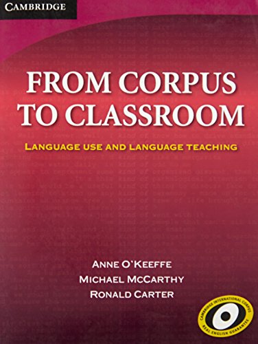 From Corpus to Classroom Language Use and Language Teaching [Paperback]