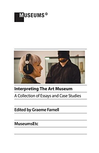 Interpreting The Art Museum [Paperback]