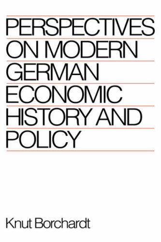 Perspectives on Modern German Economic History and Policy [Hardcover]