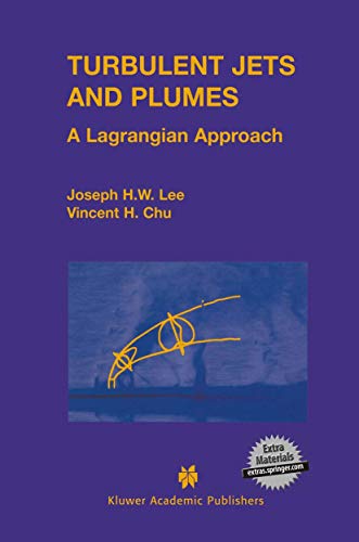 Turbulent Jets and Plumes: A Lagrangian Approach [Hardcover]