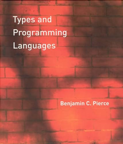 Types and Programming Languages [Hardcover]