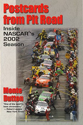 Postcards From Pit Road: Inside Nascar's 2002 Season [Paperback]