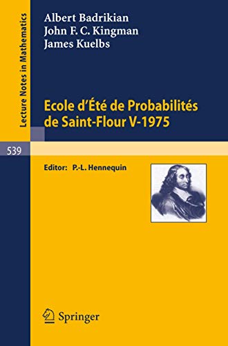 Ecole d'Ete de Probabilites de Saint-Flour V, 1975 [Paperback]