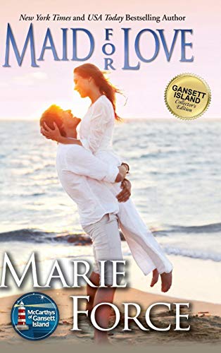 Maid for Love Gansett Island Series, Book 1 [Hardcover]