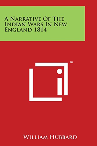 Narrative of the Indian Wars in Ne England 1814 [Paperback]