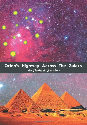 Orion's Highay Across the Galaxy [Hardcover]