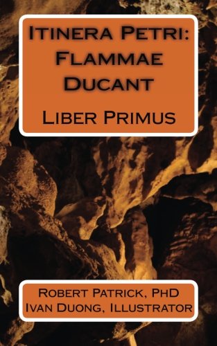 Itinera Petri Flammae Ducant Liber Primus (latin Edition) [Paperback]