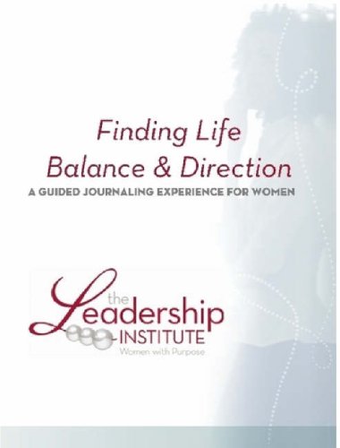 Finding Life Balance and Direction [Paperback]