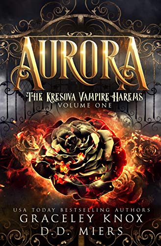 Aurora  The Kresova Vampire Harems Volume One [Paperback]