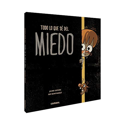 Todo lo que sé del miedo [Paperback]