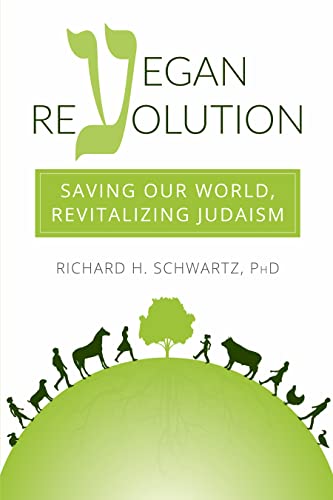 Vegan Revolution : Saving Our World, Revitalizing Judaism [Paperback]