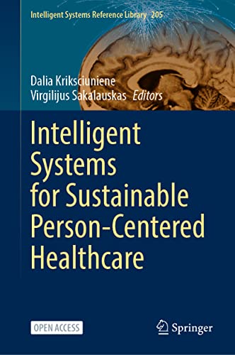 Intelligent Systems for Sustainable Person-Centered Healthcare [Hardcover]