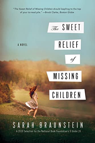 The Sweet Relief of Missing Children: A Novel [Paperback]