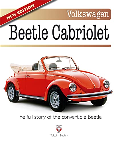 Volkswagen Beetle Cabriolet: The Full Story of the Convertible Beetle [Paperback]