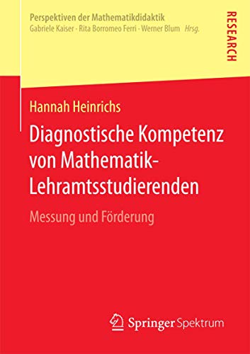 Diagnostische Kompetenz von Mathematik-Lehramtsstudierenden Messung und Frderu [Paperback]