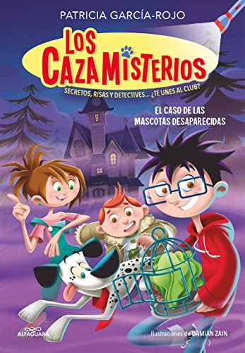 El caso de las mascotas desaparecidas / The Case of the Missing Pets [Paperback]