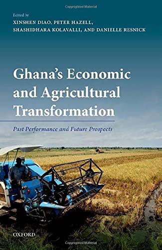 Ghana's Economic and Agricultural Transformation: Past Performance and Future Pr [Hardcover]