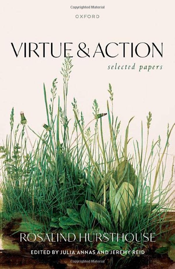 Virtue and Action: Selected Papers [Hardcover]