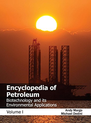 Encyclopedia of Petroleum Biotechnology and Its Environmental Applications (Vol [Hardcover]