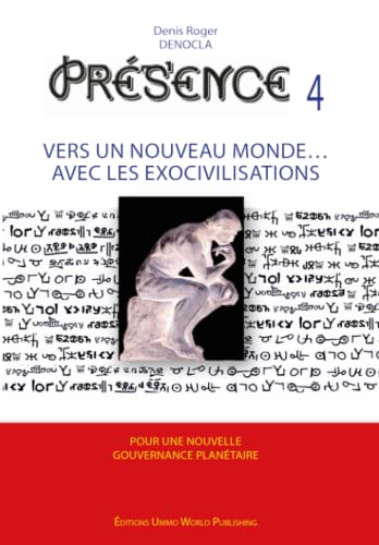 Presence 4 - Vers Un Nouveau Monde Avec Les Exocivilisations (volume 4) (french  [Paperback]