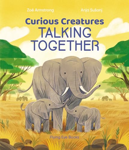 Curious Creatures Talking Together [Hardcover]