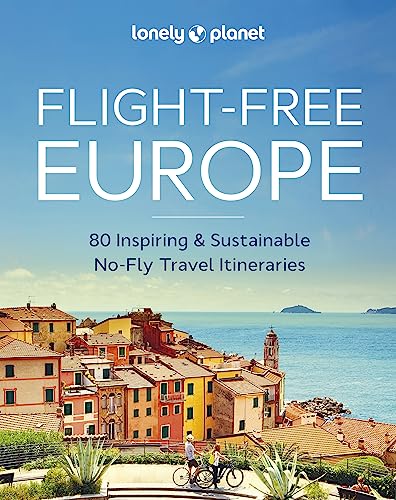 Lonely Planet Flight-Free Europe [Hardcover]