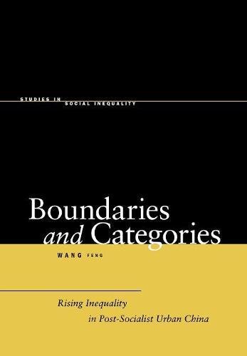 Boundaries and Categories Rising Inequality in Post-Socialist Urban China [Hardcover]