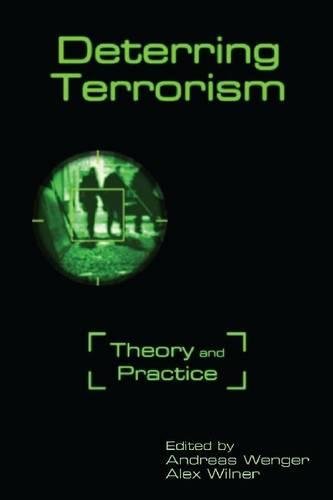 Deterring Terrorism Theory and Practice [Hardcover]