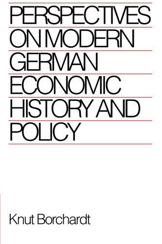 Perspectives on Modern German Economic History and Policy [Paperback]