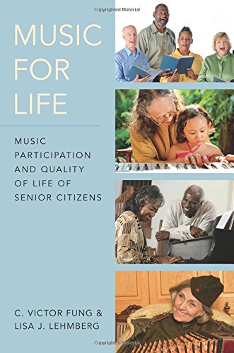 Music for Life: Music Participation and Quality of Life of Senior Citizens [Paperback]