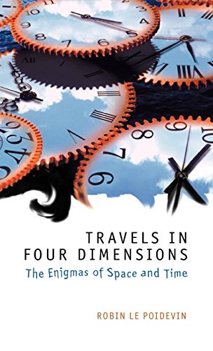 Travels in Four Dimensions The Enigmas of Space and Time [Hardcover]