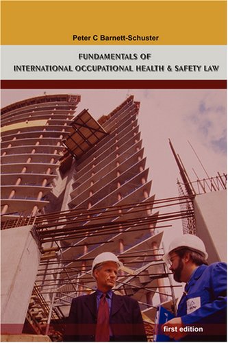 Fundamentals Of International Occupational Health And Safety La [Paperback]