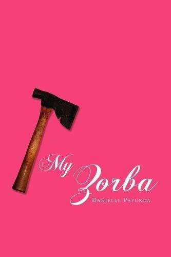 My Zorba [Paperback]