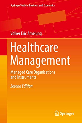 Healthcare Management: Managed Care Organisations and Instruments [Hardcover]