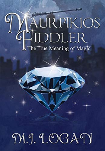 Maurpikios Fiddler The True Meaning Of Magic [Hardcover]