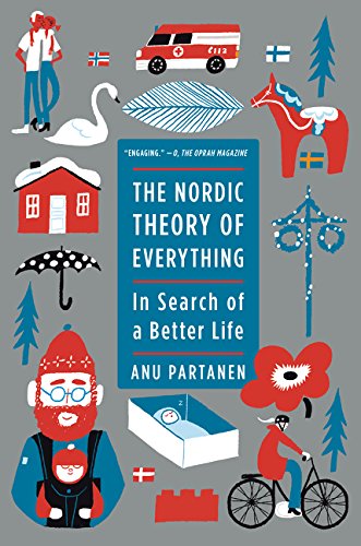 The Nordic Theory of Everything: In Search of a Better Life [Paperback]