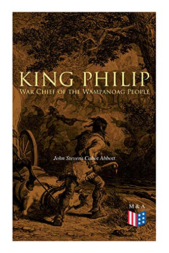 King Philip War Chief of the Wampanoag People [Paperback]