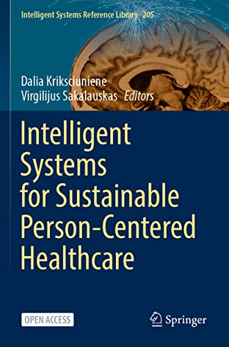 Intelligent Systems for Sustainable Person-Centered Healthcare [Paperback]