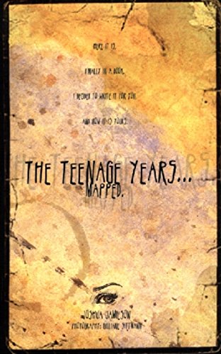 The Teenage Yeears Mapped [Paperback]