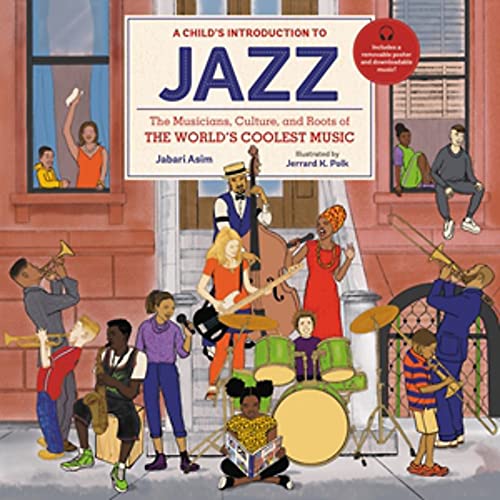 A Child's Introduction to Jazz: The Musicians, Culture, and Roots of the Wor [Hardcover]